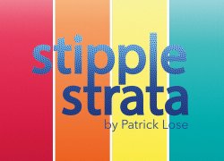 Stipple Strata by Patrick Lose